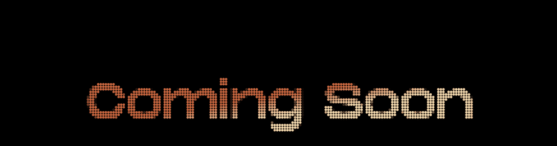 Coming Soon